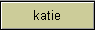 katie